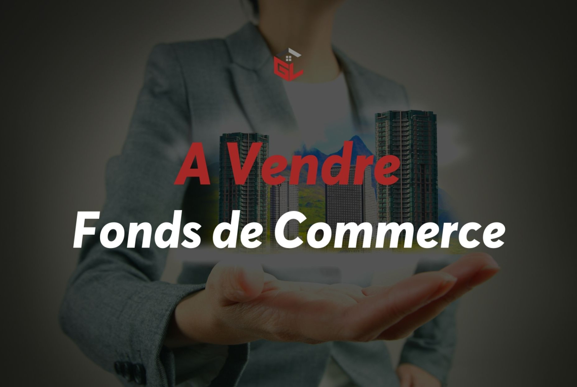Bureaux & Commerces Fond de Commerce